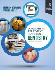 Title: Diagnosis and Treatment Planning in Dentistry, Author: Stephen J. Stefanac DDS