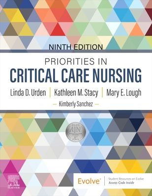 Priorities in Critical Care Nursing by Linda D. Urden DNSc, RN, CNS ...