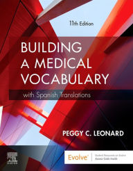Title: Building a Medical Vocabulary - E-Book: Building a Medical Vocabulary - E-Book, Author: Peggy C. Leonard MT