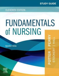 Title: Study Guide for Fundamentals of Nursing, Author: Geralyn Ochs RN