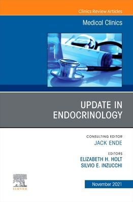 Update Endocrinology, An Issue of Medical Clinics North America