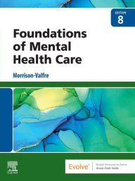Title: Foundations of Mental Health Care - E-Book: Foundations of Mental Health Care - E-Book, Author: Michelle Morrison-Valfre RN