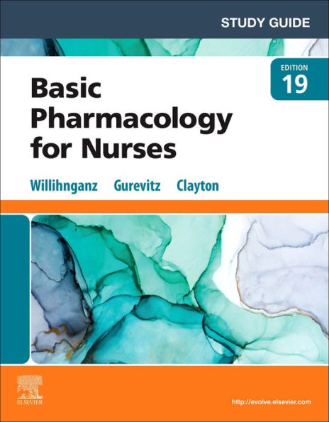 Study Guide for Clayton's Basic Pharmacology for Nurses - E-Book: Study Guide for Clayton's Basic Pharmacology for Nurses - E-Book