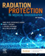 Radiation Protection in Medical Radiography - E-Book: Radiation Protection in Medical Radiography - E-Book