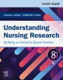 Study Guide for Understanding Nursing Research E-Book: Study Guide for Understanding Nursing Research E-Book