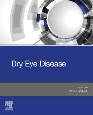 Title: Dry Eye Disease - E-Book, Author: Anat Galor MD