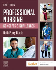 Title: Professional Nursing - E-Book: Concepts & Challenges, Author: Beth Black PhD