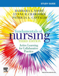 Title: Study Guide for Fundamentals of Nursing E-Book: Study Guide for Fundamentals of Nursing E-Book, Author: Barbara L Yoost MSN