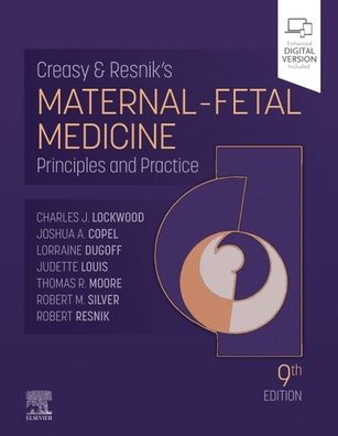 Creasy and Resnik's Maternal-Fetal Medicine: Principles and Practice