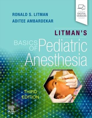 Litman's Basics of Pediatric Anesthesia