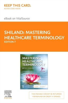 Mastering Healthcare Terminology - Elsevier eBook on VitalSource (Retail Access Card)