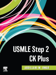 Title: USMLE Step 2 CK Plus: USMLE Step 2 CK Plus EBOOK, Author: Abdillahi Omar