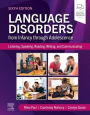 Language Disorders from Infancy through Adolescence: Listening, Speaking, Reading, Writing, and Communicating