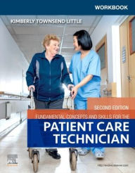 Free kobo ebooks to download Workbook for Fundamental Concepts and Skills for the Patient Care Technician 9780323831284 (English Edition) by Kimberly Townsend PhD, RN, WHNP-BC, CNE, Kimberly Townsend PhD, RN, WHNP-BC, CNE