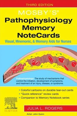 Mosby's® Pathophysiology Memory NoteCards: Visual, Mnemonic, and Memory Aids for Nurses