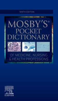 Mosby's Pocket Dictionary of Medicine, Nursing & Health Professions