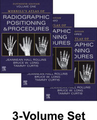 Title: Merrill's Atlas of Radiographic Positioning and Procedures - 3-Volume Set - E-Book: Merrill's Atlas of Radiographic Positioning and Procedures - 3-Volume Set - E-Book, Author: Jeannean Hall Rollins M.R.C.