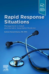 Free book download for kindle Rapid Response Situations: Management in Adult and Geriatric Hospitalist Medicine by Gulnara Davud Aliyeva MD, MPH (English literature)