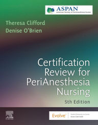 Title: Certification Review for PeriAnesthesia Nursing - E-Book, Author: ASPAN