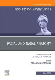 Book downloader from google books Facial and Nasal Anatomy, An Issue of Facial Plastic Surgery Clinics of North America