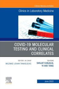 Ebooks downloads for ipad Covid-19 Molecular Testing and Clinical Correlates, An Issue of the Clinics in Laboratory Medicine 9780323849524
