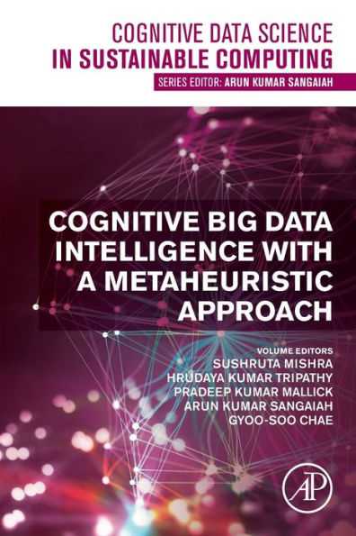 Cognitive Big Data Intelligence with a Metaheuristic Approach