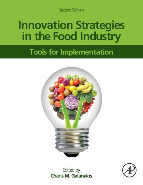 Innovation Strategies the Food Industry: Tools for Implementation