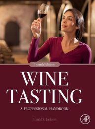 Title: Wine Tasting: A Professional Handbook, Author: Ronald S. Jackson PhD