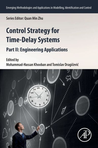 Control Strategy for Time-Delay Systems: Part II: Engineering Applications