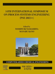Title: 14th International Symposium on Process Systems Engineering, Author: Yoshiyuki Yamashita