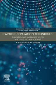 Title: Particle Separation Techniques: Fundamentals, Instrumentation, and Selected Applications, Author: Elsevier Science