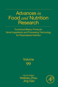 Title: Functional Bakery Products: Novel Ingredients and Processing Technology for Personalized Nutrition, Author: Elsevier Science