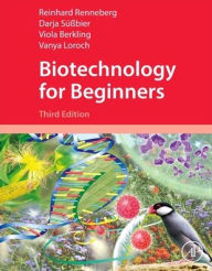 Title: Biotechnology for Beginners, Author: Reinhard Renneberg