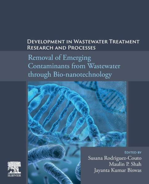 Development Wastewater Treatment Research and Processes: Removal of Emerging Contaminants from through Bio-nanotechnology