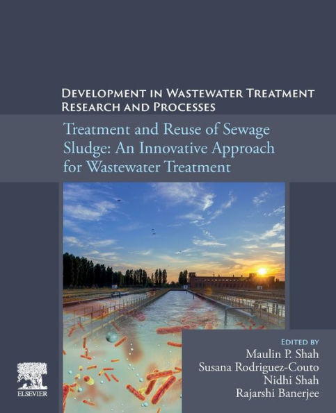 Development Waste Water Treatment Research and Processes: Reuse of Sewage Sludge: An Innovative Approach for Wastewater