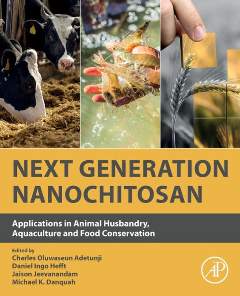 Next Generation Nanochitosan: Applications Animal Husbandry, Aquaculture and Food Conservation