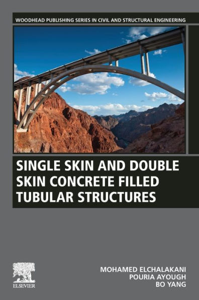 Single Skin and Double Concrete Filled Tubular Structures: Analysis Design