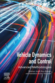 Title: Vehicle Dynamics and Control: Advanced Methodologies, Author: Shahram Azadi