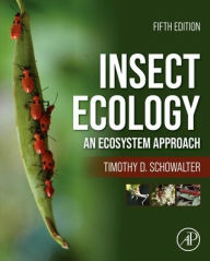 Title: Insect Ecology: An Ecosystem Approach, Author: Timothy D. Schowalter