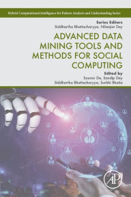 Title: Advanced Data Mining Tools and Methods for Social Computing, Author: Sourav De