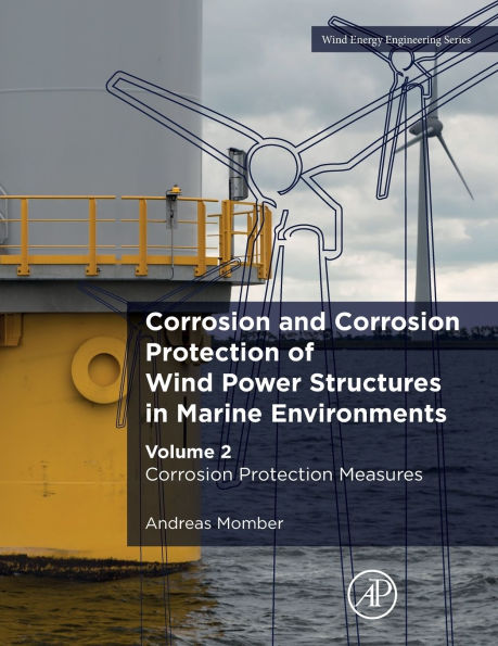 Corrosion and Protection of Wind Power Structures Marine Environments: Volume 2: Measures