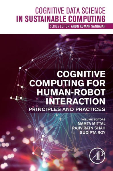 Cognitive Computing for Human-Robot Interaction: Principles and Practices