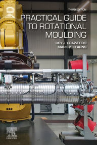 Title: Practical Guide to Rotational Moulding, Author: Roy J Crawford