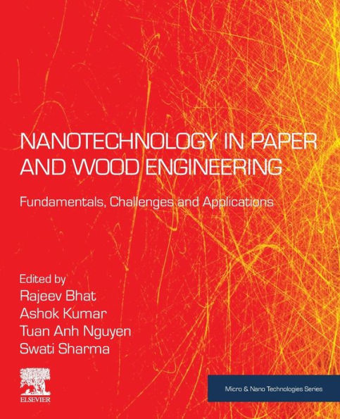 Nanotechnology Paper and Wood Engineering: Fundamentals, Challenges Applications