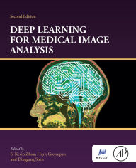 Title: Deep Learning for Medical Image Analysis, Author: S. Kevin Zhou