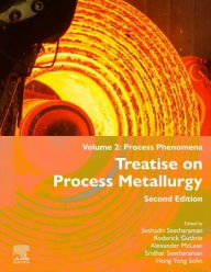 Title: Treatise on Process Metallurgy: Volume 2: Process Phenomena, Author: Seshadri Seetharaman