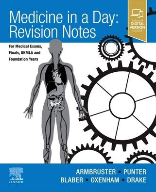 Medicine a Day: Revision Notes for Medical Exams, Finals, UKMLA and Foundation Years