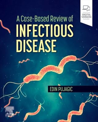 A Case-Based Review of Infectious Disease