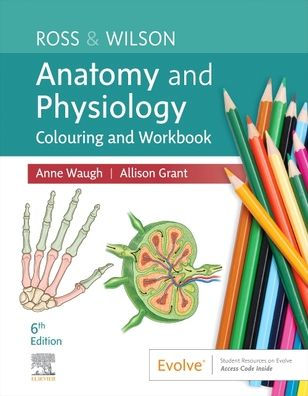 Ross & Wilson Anatomy and Physiology Colouring Workbook