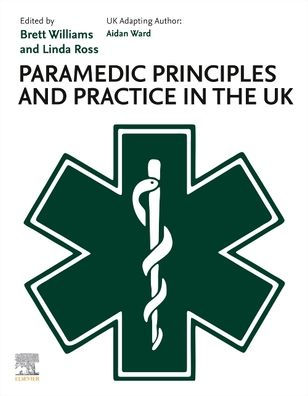 Paramedic Principles and Practice in the UK